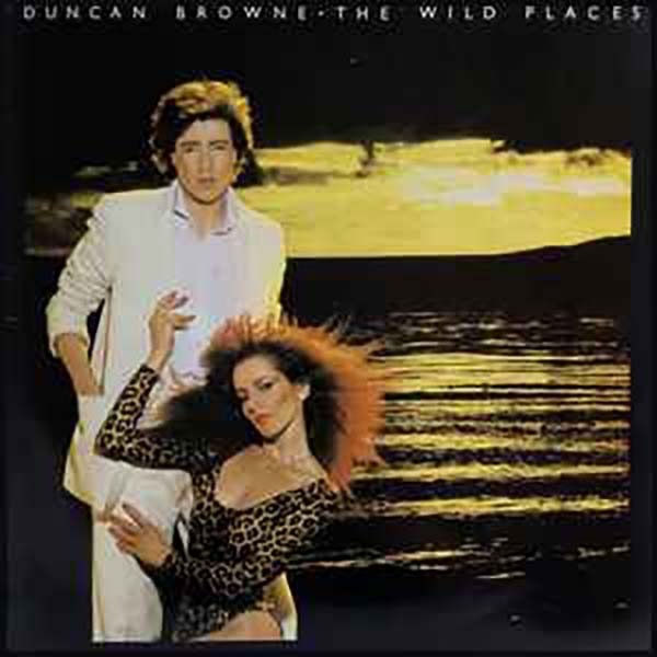 Duncan Browne - The Wild Places (LP, Album)