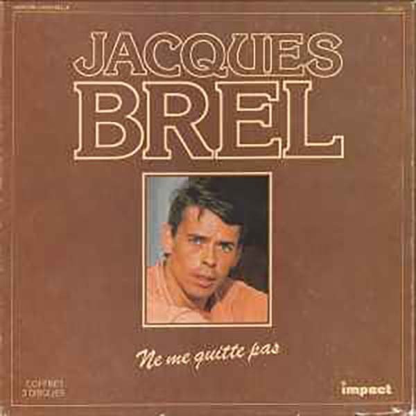 Jacques Brel - Ne Me Quitte Pas (Box, Comp + 3xLP)